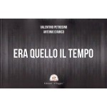 Era quello il tempo